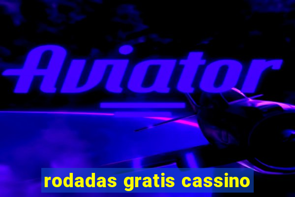 rodadas gratis cassino